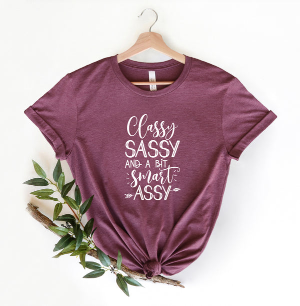 Classy Sassy and a bit Smart Assy Shirt, Funny Women Shirt, Shirt for Her, Gift for Her, Classy Shirt,