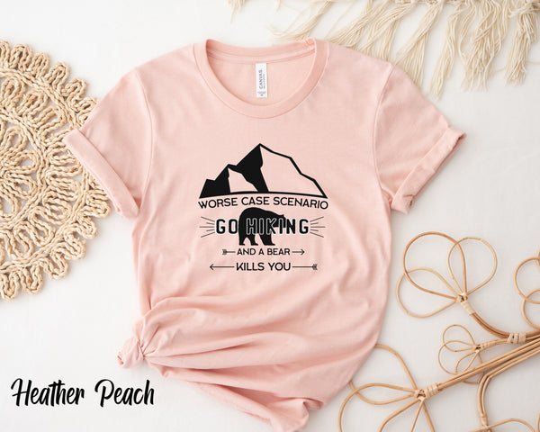 Hiking Shirt, Go Hiking Bear Kills You, Mountain Shirt, Adventure Shirt