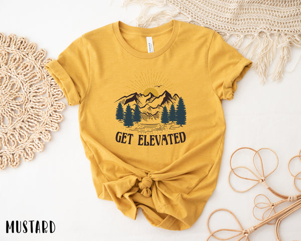 Get Elevated Shirt, Hiking Shirt, Camping Shirt, Mountain Shirt, Adventure Shirt, Travel Shirt, Outdoor Shirt, Nature Lover Shirt